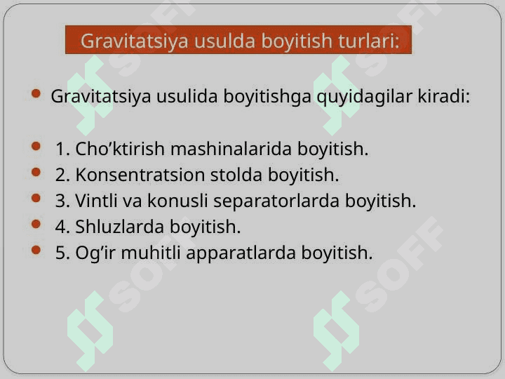 Boyitishning gravitatsiya usuli 5