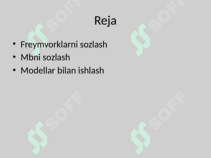 Freymvorkni sozlash. Ma’lumotlar bazalari bilan ishlash 2