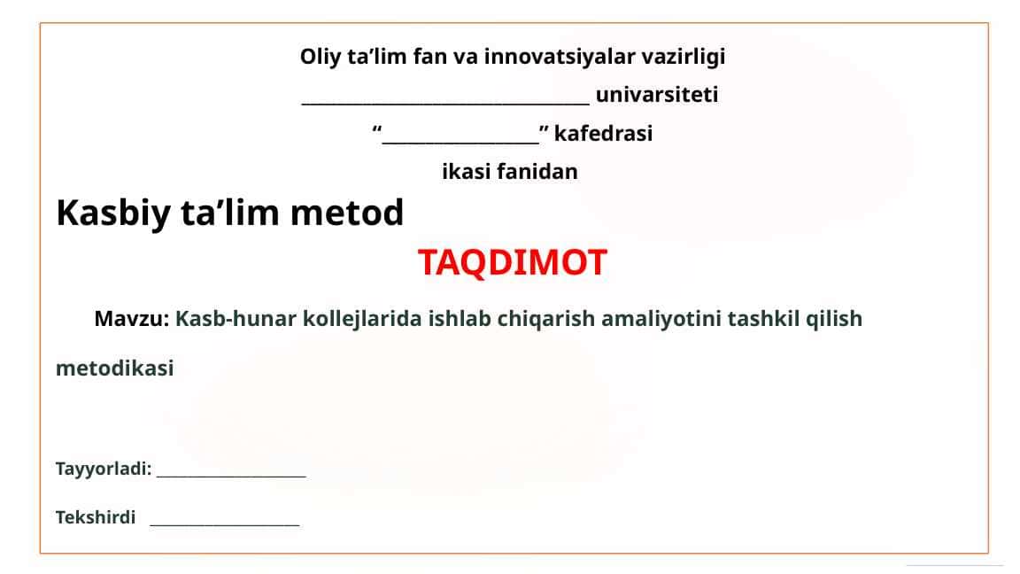 Kasb-hunar kollejlarida ishlab chiqarish amaliyotini tashkil qilish metodikasi