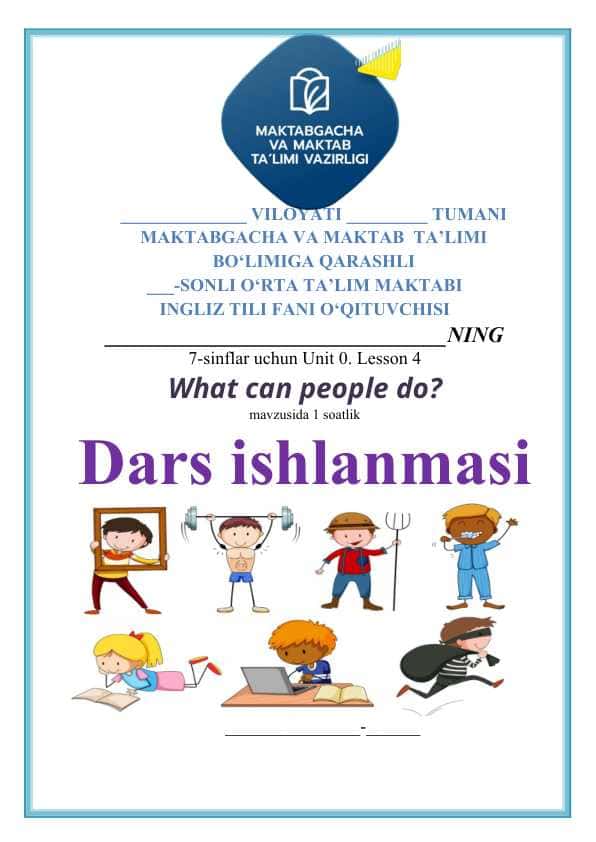 7-sinflar uchun  ingliz tili fanidan dars ishlanma What can people do