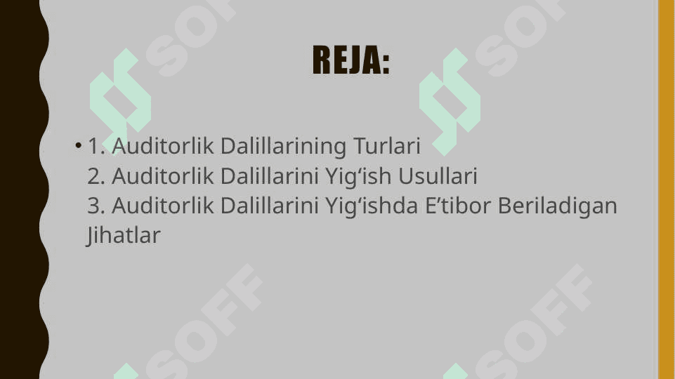 Auditorlik dalillarining turlari va yigʻish usullari 2