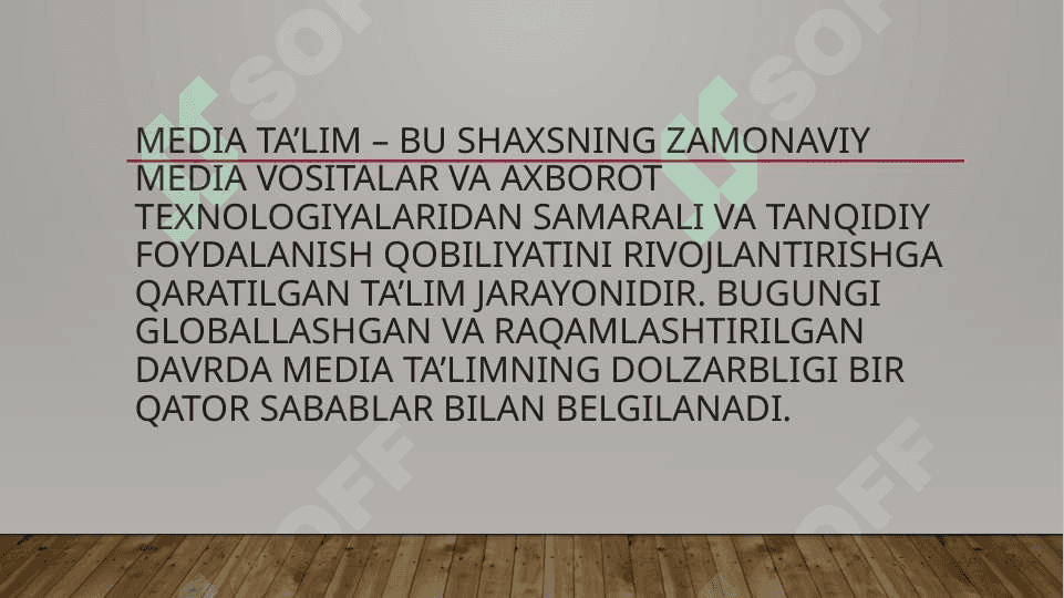 BUGUNGI KUNDA MEDIa ta’limning dolzarbligi 2