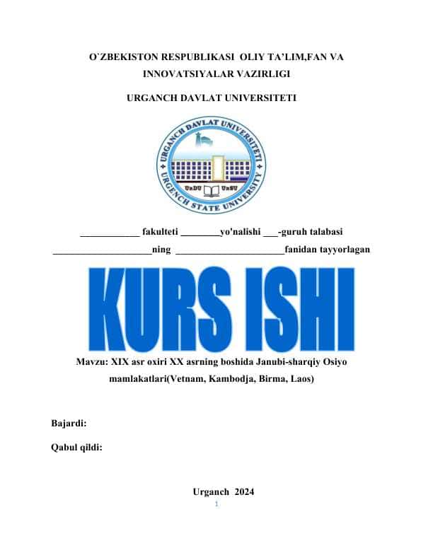 XIX asr oxiri XX asrning boshida Janubi-sharqiy Osiyo mamlakatlari(Vetnam, Kambodja, Birma, Laos)