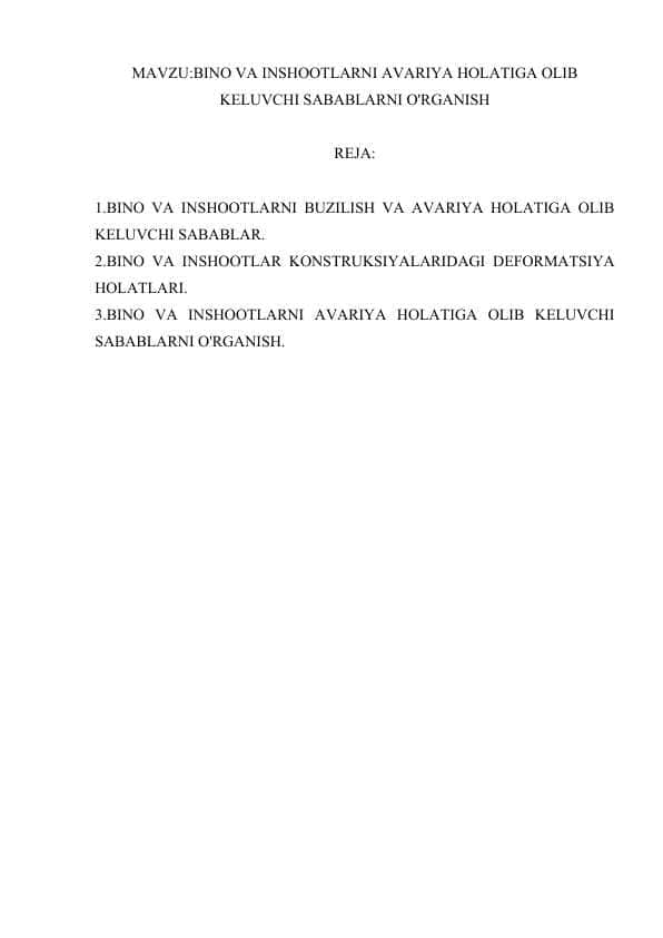 BINO VA INSHOOTLARNI AVARIYA HOLATIGA OLIB KELUVCHI SABABLARNI O'RGANISH