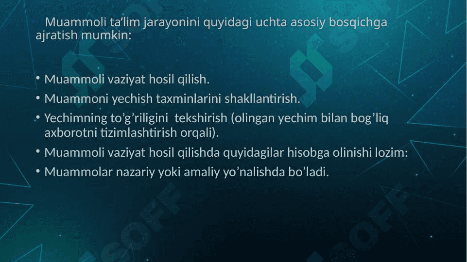 Muammoli ta’lim texnologiyasining mohiyati va mazmuni 6