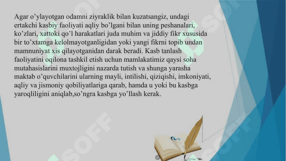 O’quvchilarga kasb tanlashda yordam berish. 5