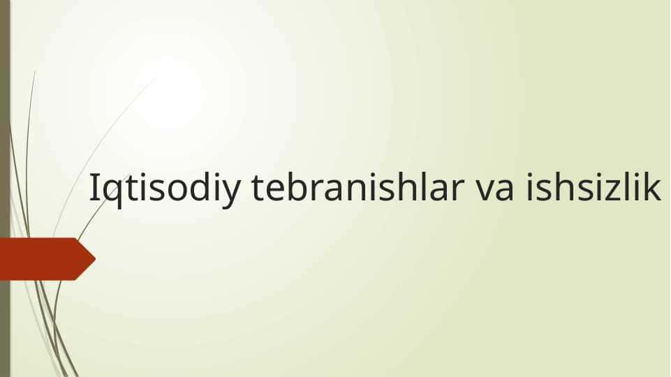 Iqtisodiy tebranishlar va ishsizlik