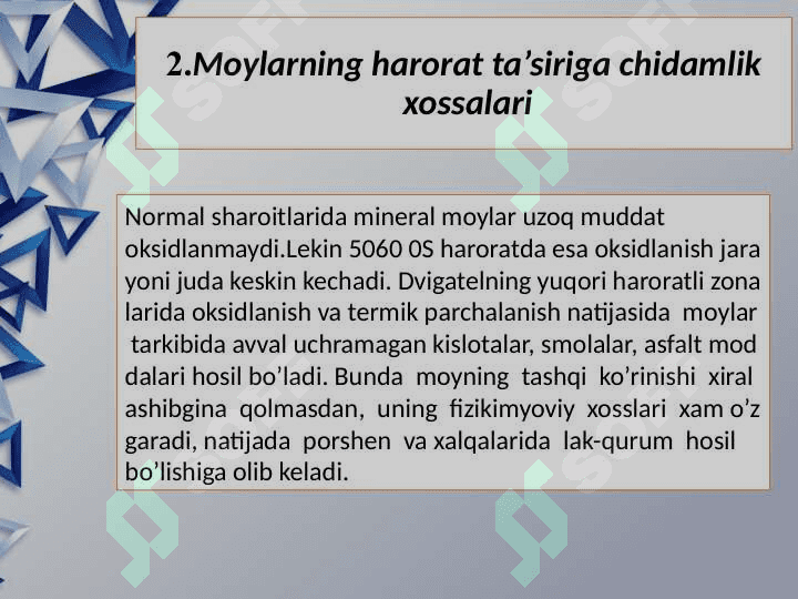 Moylarning asosiy xossalari 5