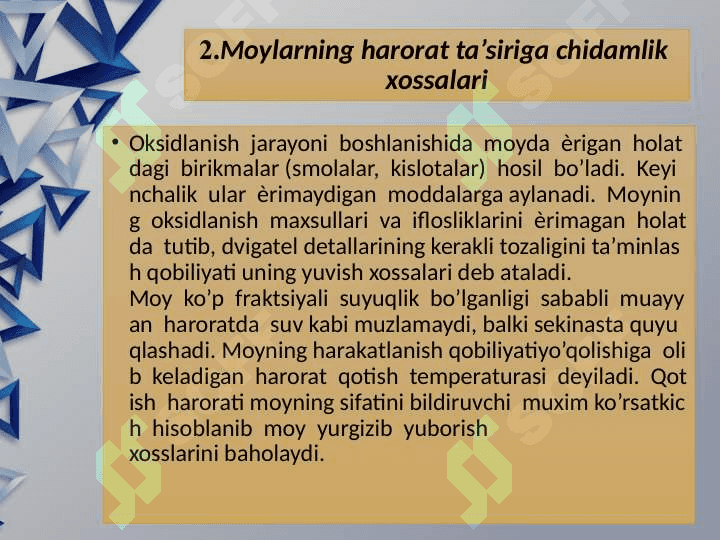 Moylarning asosiy xossalari 6