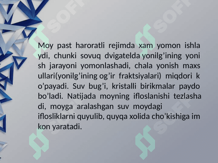 Moylarning asosiy xossalari 8