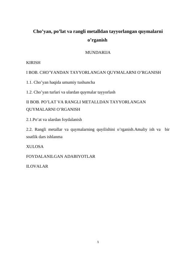 Cho’yan, po’lat va rangli metalldan tayyorlangan quymalarni o’rganish