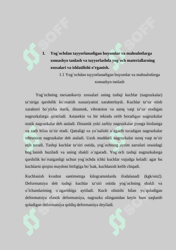 Yog`ochdan tayyorlanadigan buyumlar va mahsulotlarga xomashyo tanlash va tayyorlashda yog`och materiallarning xossalari va ishlatilishi o’rganish 7