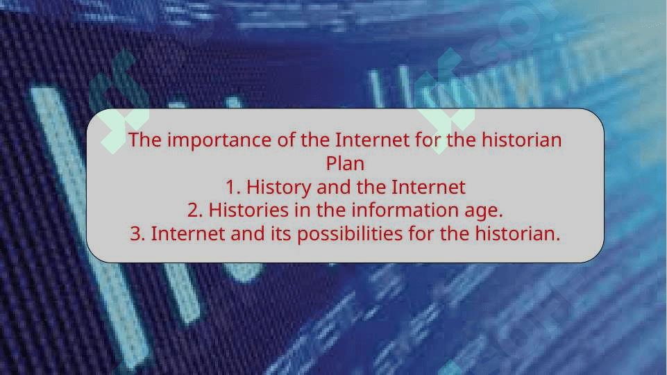 The importance of the Internet for the historian 2
