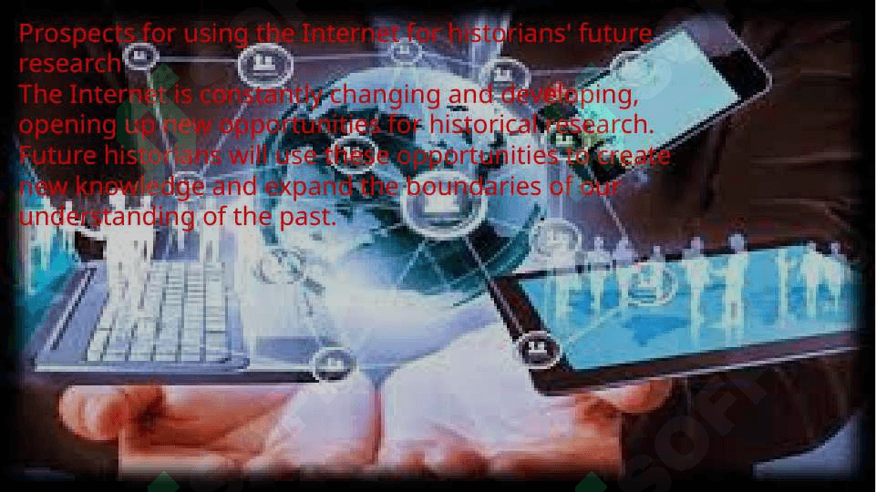 The importance of the Internet for the historian 8