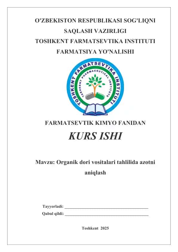 Organik dori vositalari tahlilida azotni aniqlash. Kurs ishi 24 bet.