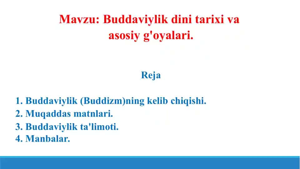 Buddaviylik dini tarixi va asosiy g'oyalari. Taqdimot 16 bet.