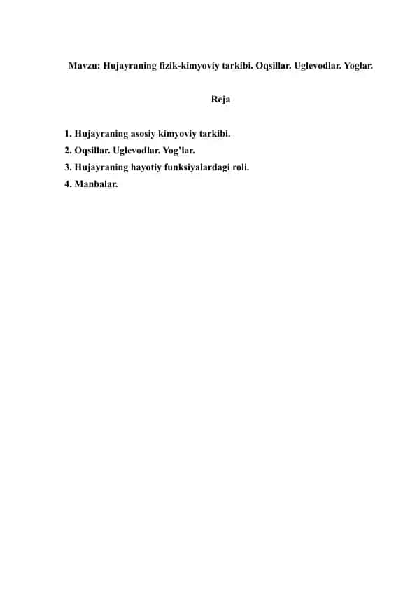 2. Hujayraning fizik-kimyoviy tarkibi. Oqsillar. Uglevodlar. Yoglar. Referat 10 bet.
