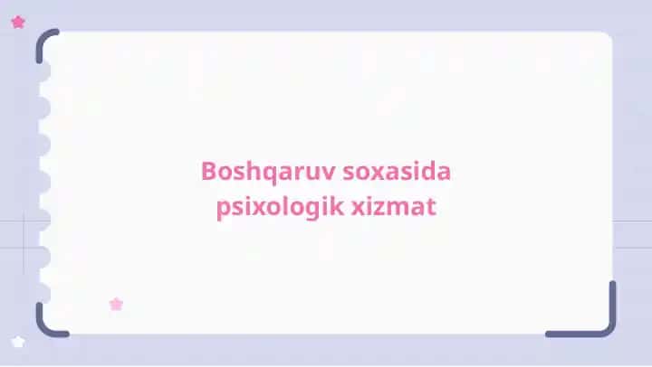 Boshqaruv soxasida psixologik xizmat