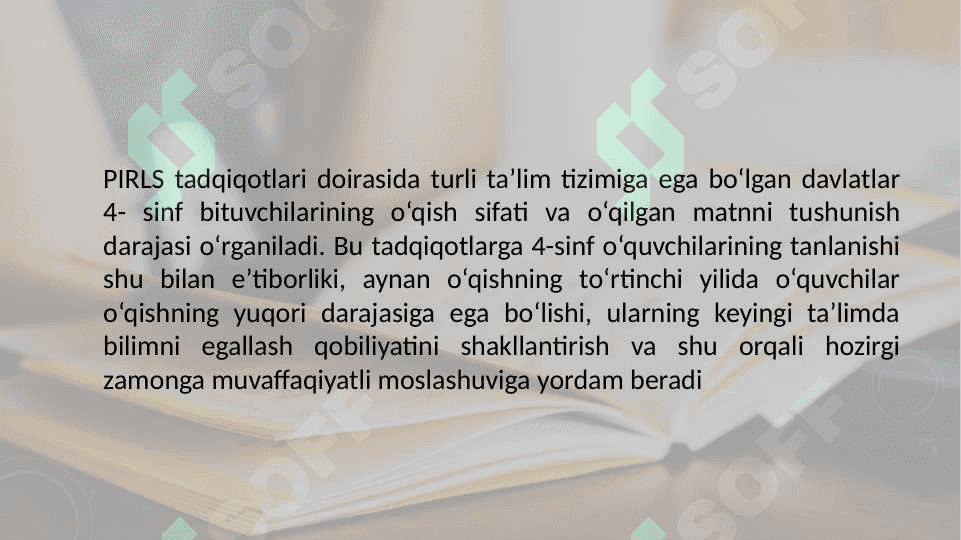 PIRLS Xalqaro tadqiqotning maqsad va vazifalari, o'tkazish tartibi 3