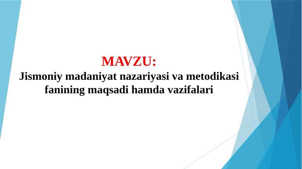 Jismoniy madaniyat nazariyasi va metodikasi fanining maqsadi hamda vazifalari