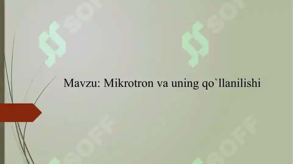 Mikrotron va uning qo'llanishi 2