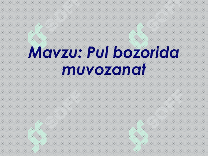 Pul bozorida  muvozanat 2