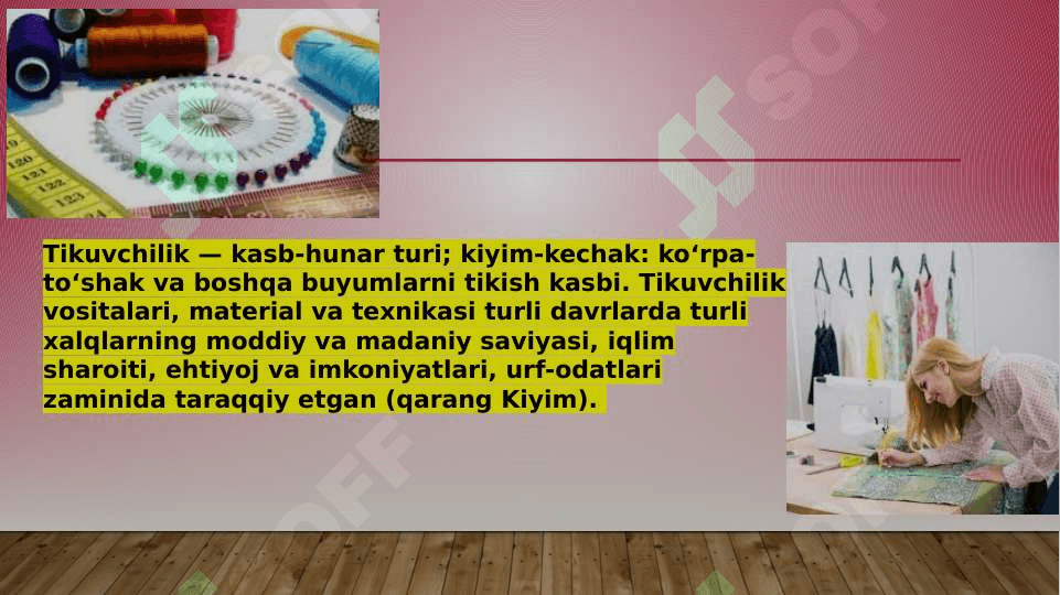 Pazandachilik va tikuvchilik ish asboblari. 2