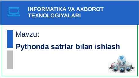 Pythonda satrlar bilan ishlash