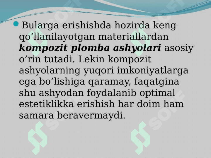 Plombalashning "Sendvich" usullari 3