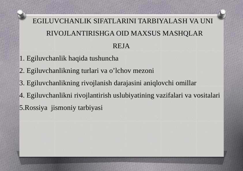 EGILUVCHANLIK SIFATLARINI TARBIYALASHVA UNI