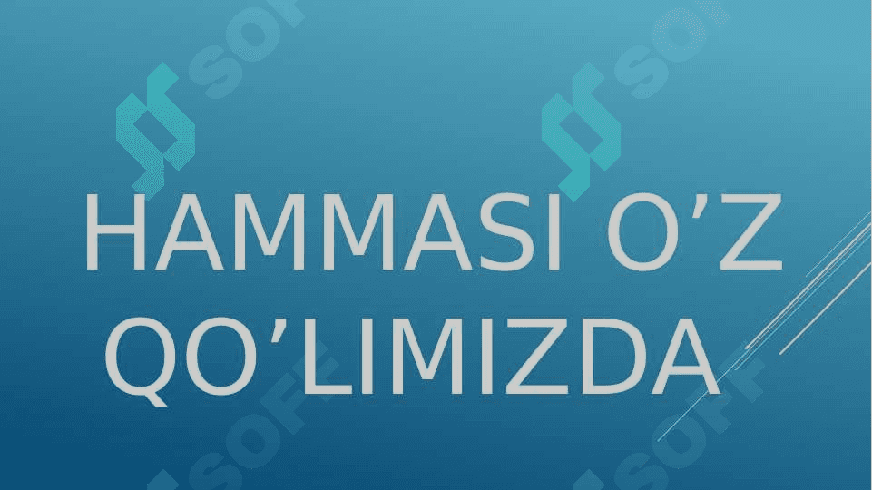 Hammasi o’z qo’limizda 6