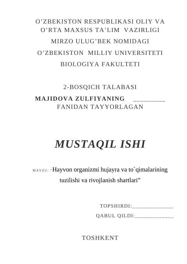 : “Hayvon organizmi hujayra va to`qimalarining tuzilishi va rivojlanish shartlari” 1