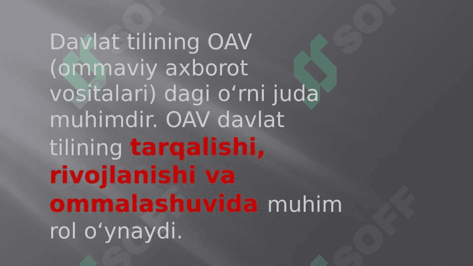 Davlat tilining OAV dagi o`rni 2