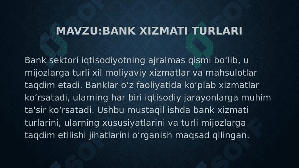 BANK XIZMATI TURLARI 2