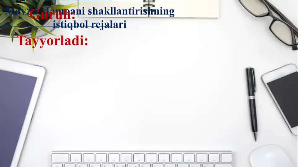 Jamoani shakllantirishning istiqbol rejalari