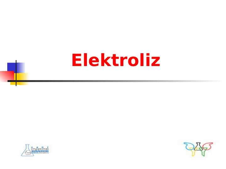 ELEKTROLIZ.