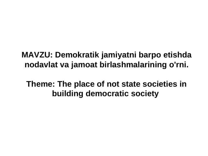 Demokratik jamiyatni barpo etishda nodavlat va jamoat birlashmalarining o'rni.