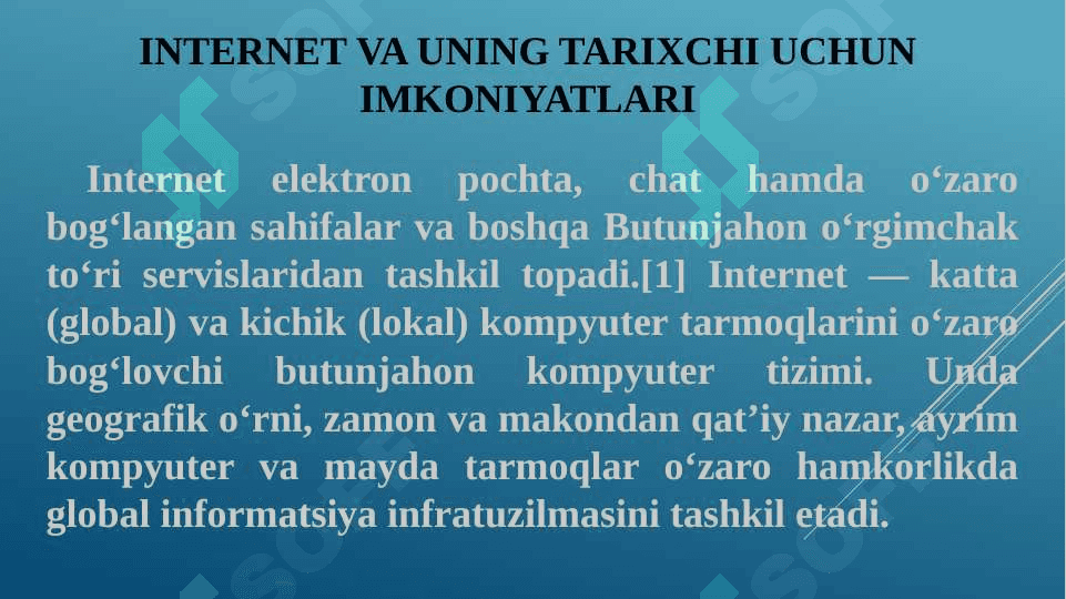 Internet va uning tarixchi uchun imkoniyatlari. taqdimot 4