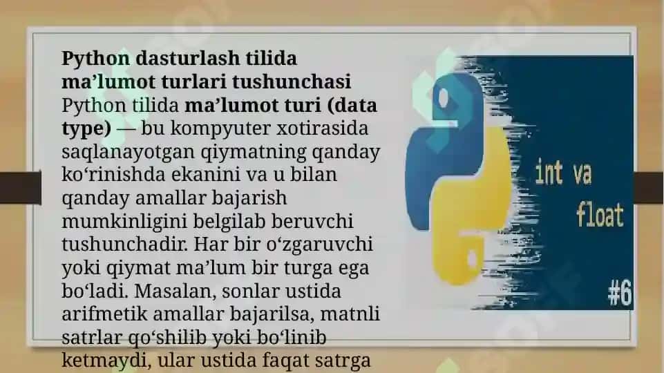 Python tilidagi asosiy maʼlumot turlari: int, float, str, bool. 4