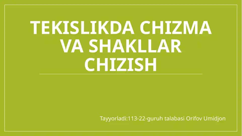 tekislikda chizma va shakllar chizish