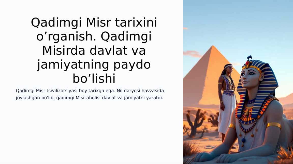 Qadimgi Misr tarixini o’rganish. Qadimgi Misirda davlat va jamiyatning paydo bo’lishi