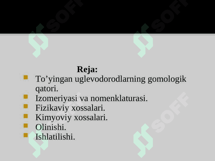 To’yingan uglevodorodlar ALKANLAR 4