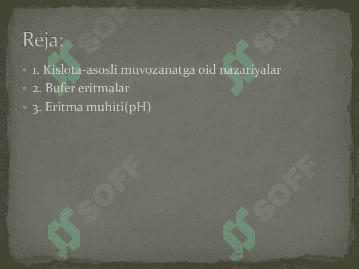 Kislota-asosli muvozanat. Bufer eritmala 2