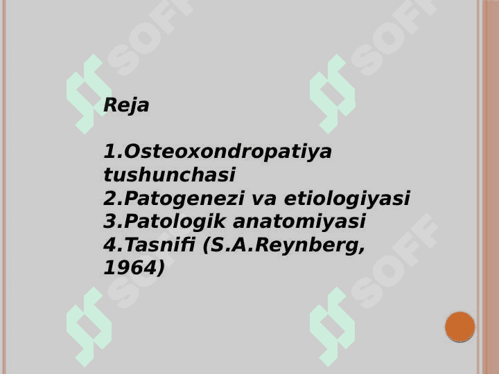Ostioxondropatiyalar. 2