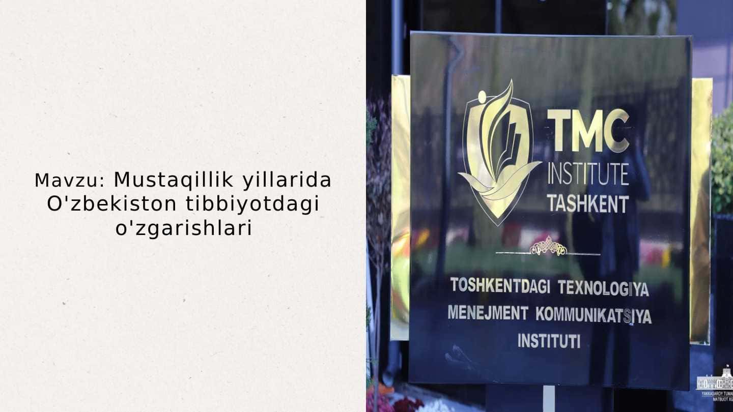 Mustaqillik yillarida O'zbekiston tibbiyotdagi o'zgarishlari