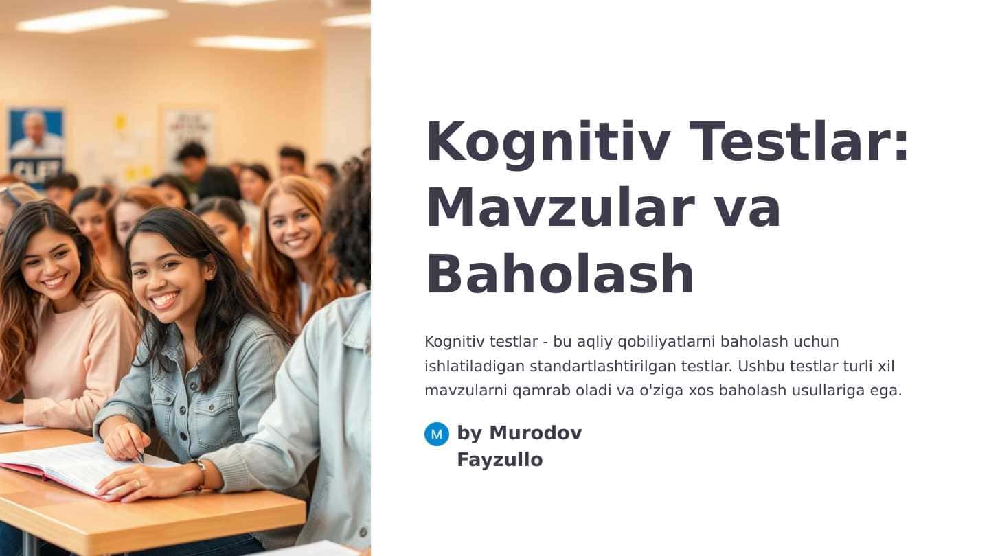 Kognitiv Testlar: Mavzular va Baholash