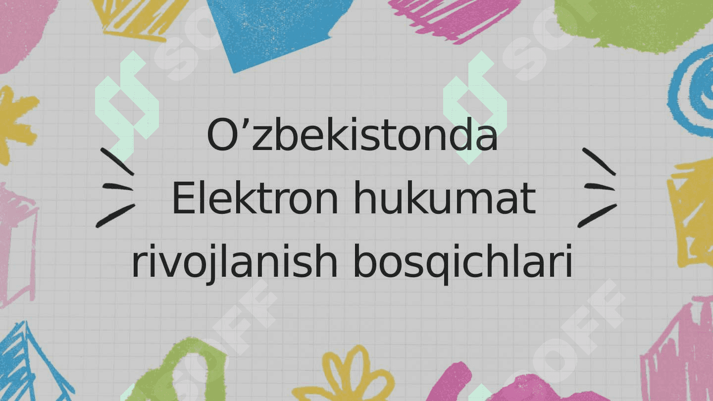 O’zbekistonda Elektron hukumat rivojlanish bosqichlari 2