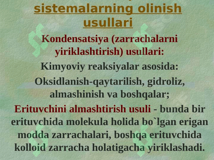 DAG’AL DISPERS SISTEMALAR. 7