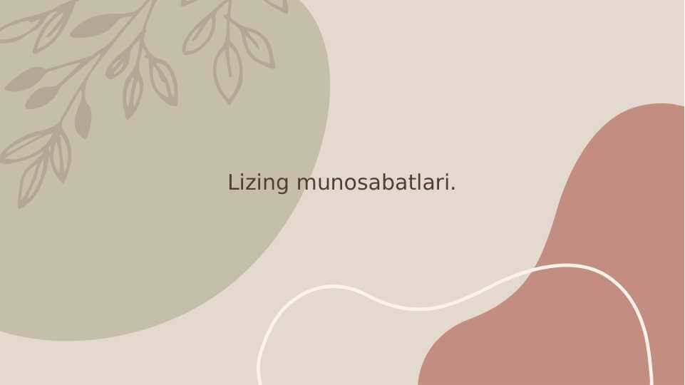 LIZING MUNOSABATLARI.