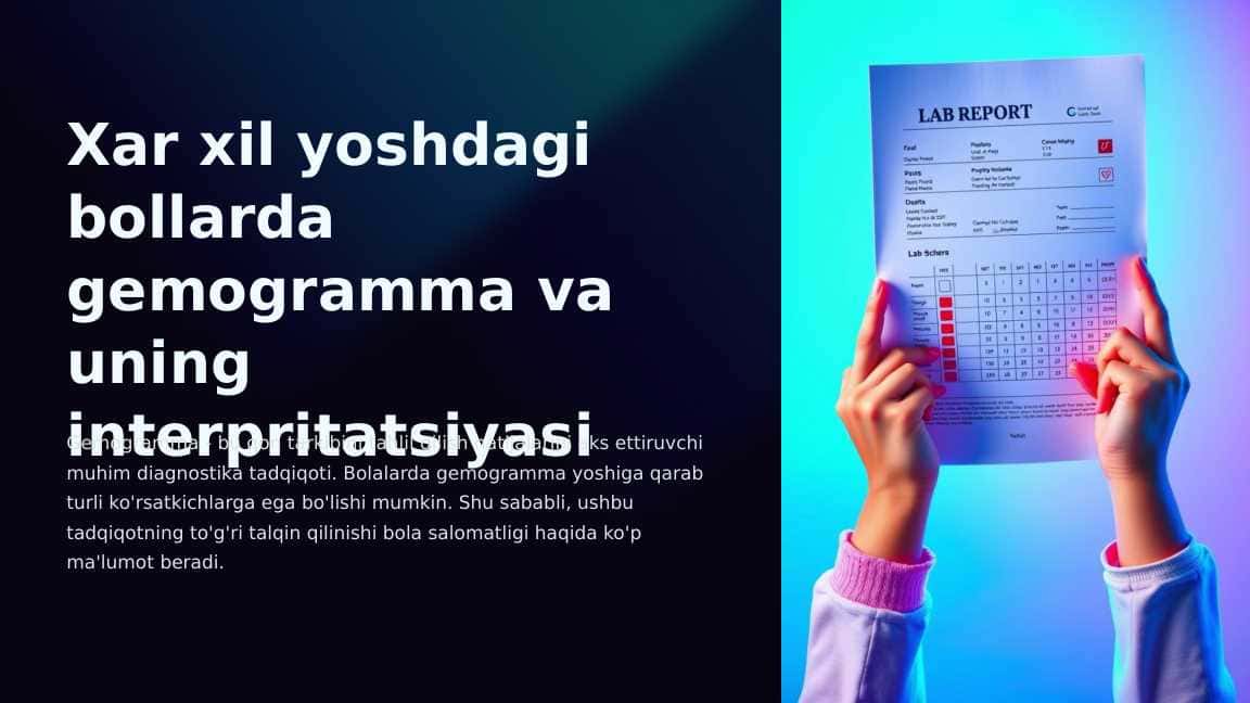 Xar xil yoshdagi bollarda gemogramma va uning interpritatsiyasi